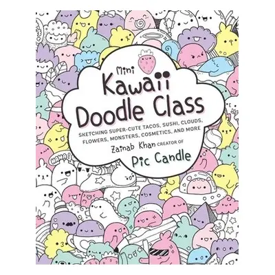 Mini Kawaii Doodle Class - Candle, Pic a Khan, Zainab