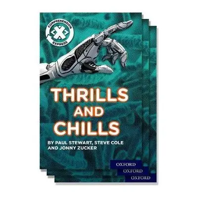 Project X Comprehension Express: Stage 3: Thrills and Chills Pack of 15 - Zucker, Jonny a Stewar