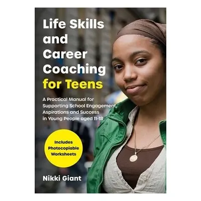 Life Skills and Career Coaching for Teens - Watson, Nikki