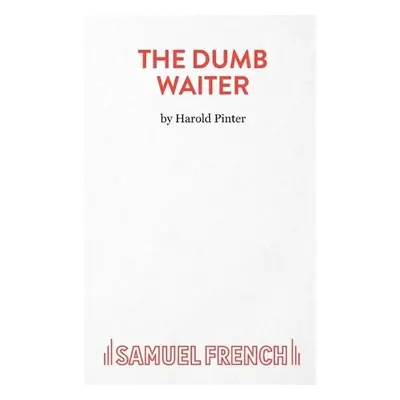 Dumb Waiter - Pinter, Harold