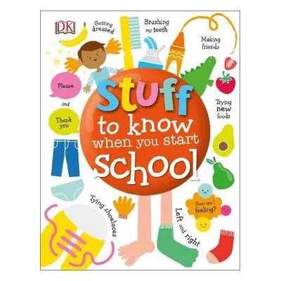 Stuff to Know When You Start School - DK