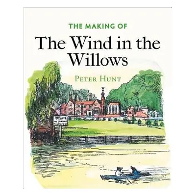 Making of The Wind in the Willows - Hunt, Peter