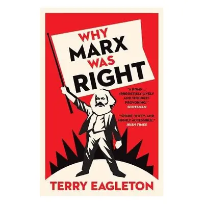 Why Marx Was Right - Eagleton, Terry