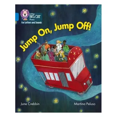 Jump On, Jump Off! - Crebbin, June