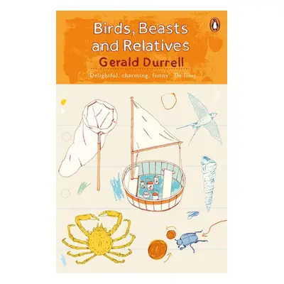 Birds, Beasts and Relatives - Durrell, Gerald