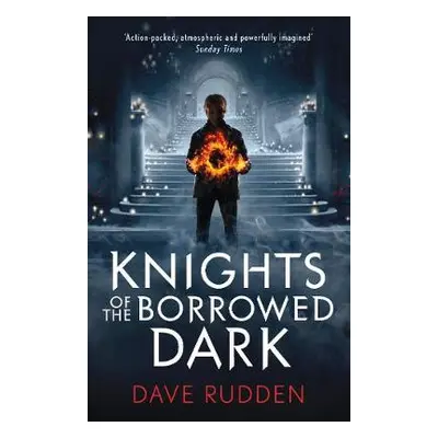 Knights of the Borrowed Dark (Knights of the Borrowed Dark Book 1) - Rudden, Dave