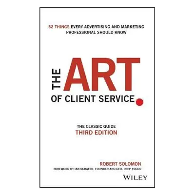 Art of Client Service - Solomon, Robert (University of Texas at Austin)