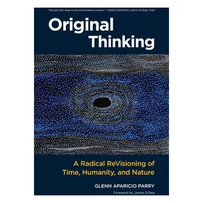 Original Thinking - Parry, Glenn Aparicio