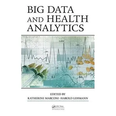 Big Data and Health Analytics