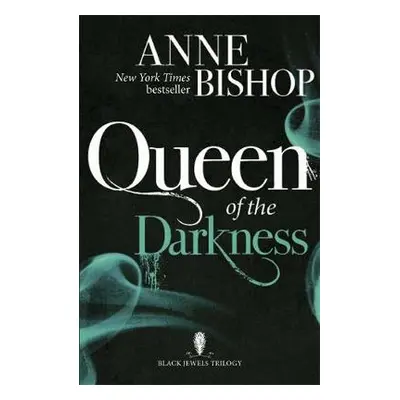 Queen of the Darkness - Bishop, Anne