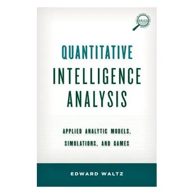 Quantitative Intelligence Analysis - Waltz, Edward