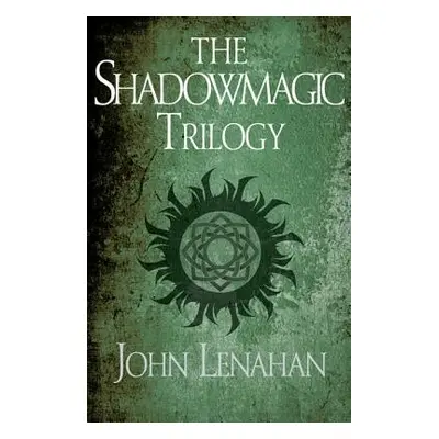 Shadowmagic Trilogy - Lenahan, John