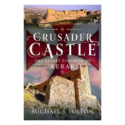 Crusader Castle - Fulton, Michael S