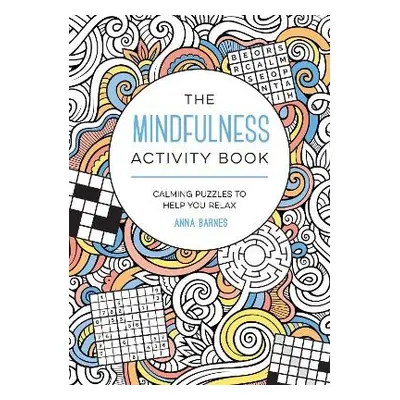 Mindfulness Activity Book - Barnes, Anna