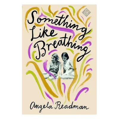 Something Like Breathing - Readman, Angela