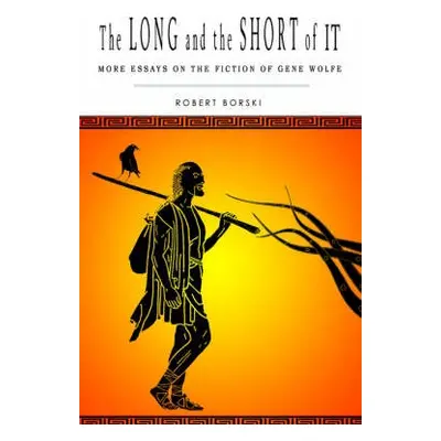 Long and the Short of It - Borski, Robert