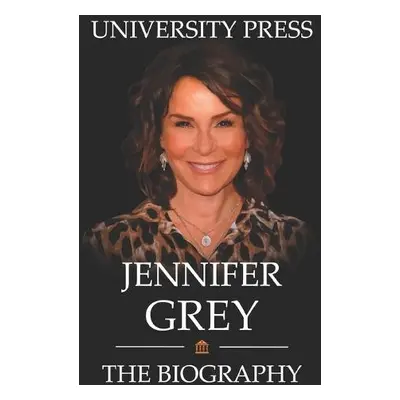 Jennifer Grey Book - Press, University