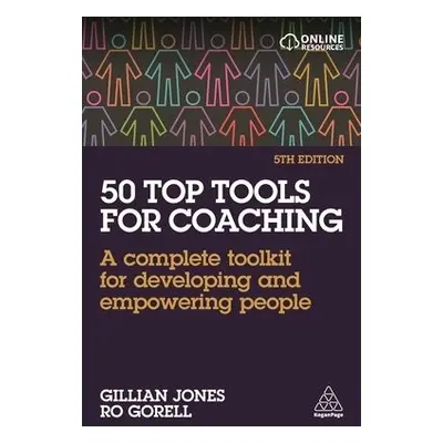 50 Top Tools for Coaching - Jones, Gillian a Gorell, Ro