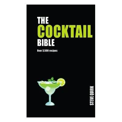 Cocktail Bible - Quirk, Steve