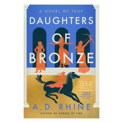 Daughters of Bronze - Rhine, A. D.