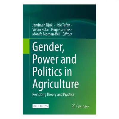 Gender, Power and Politics in Agriculture