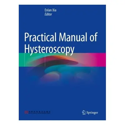 Practical Manual of Hysteroscopy