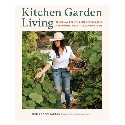 Kitchen Garden Living - Van Tassel, Bailey