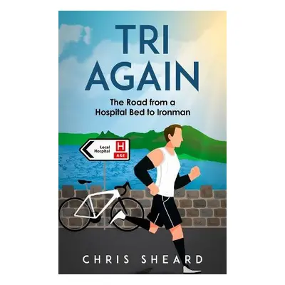 Tri Again - Sheard, Chris