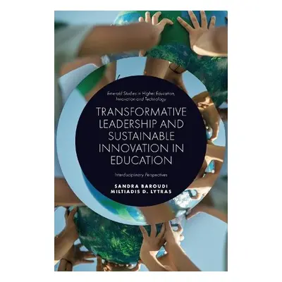 Transformative Leadership and Sustainable Innovation in Education