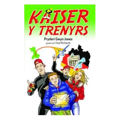 Brenin y Trenyrs: Kaiser y Trenyrs 2 - Jones, Pryderi Gwyn