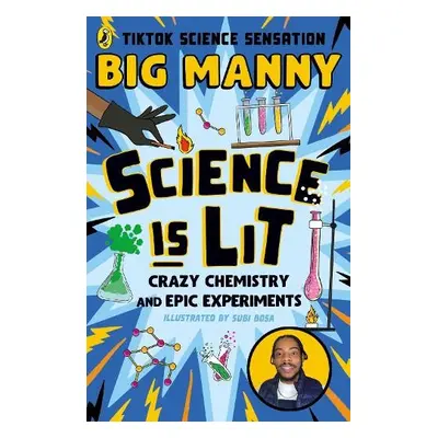 Science is Lit - Manny, Big