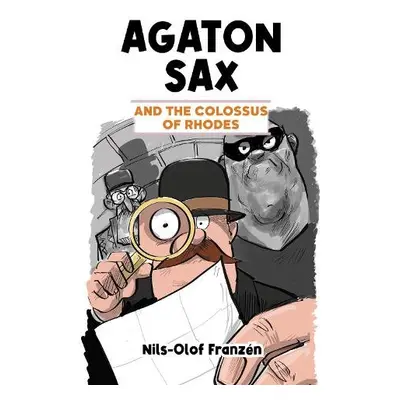 Agaton Sax and the Colossus of Rhodes - Franzen, Nils-Olof