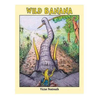 Wild Banana - Pentreath, Victor