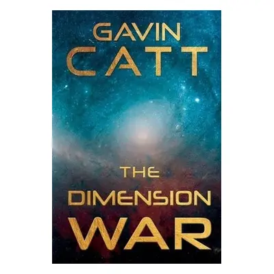 Dimension War - Catt, Gavin