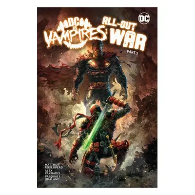 DC vs. Vampires: All-Out War Part 2 - Paknadel, Alex a Rosenberg, Matthew