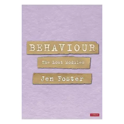 Behaviour: The Lost Modules - Foster, Jen