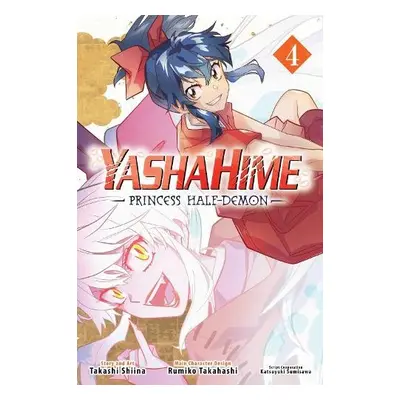 Yashahime: Princess Half-Demon, Vol. 4 - Shiina, Takashi