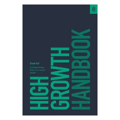 High Growth Handbook - Gil, Elad