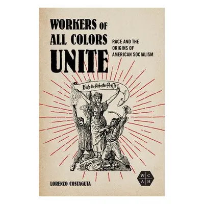 Workers of All Colors Unite - Costaguta, Lorenzo