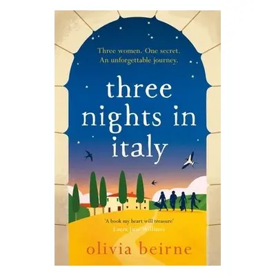 Three Nights in Italy: a hilarious and heart-warming story of love, second chances and the impor