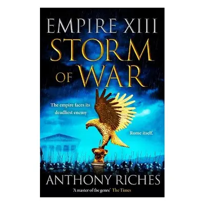 Storm of War: Empire XIII - Riches, Anthony