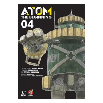 ATOM: The Beginning Vol. 4 - Tezuka, Osamu a Yuuki, Masami