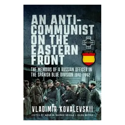 Anti-Communist on the Eastern Front - Kovalevski, Vladimir