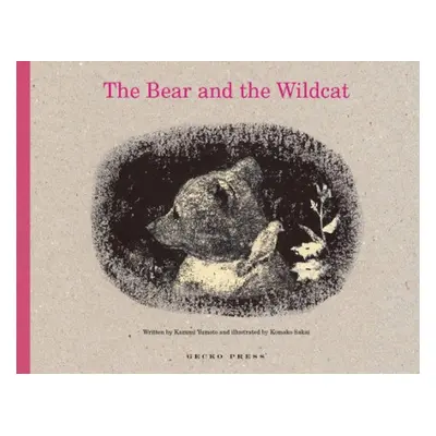 Bear and the Wildcat - Yumoto, Kazumi