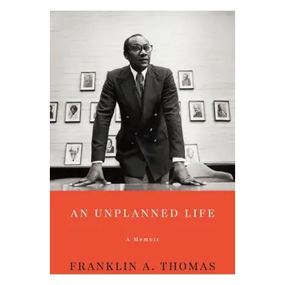 Unplanned Life - Thomas, Franklin A.