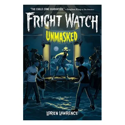 Unmasked (Fright Watch #3) - Lawrence, Lorien