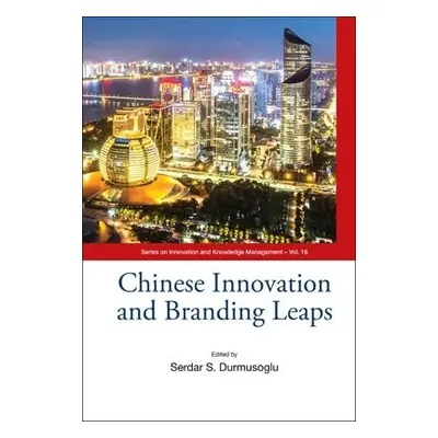 Chinese Innovation And Branding Leaps