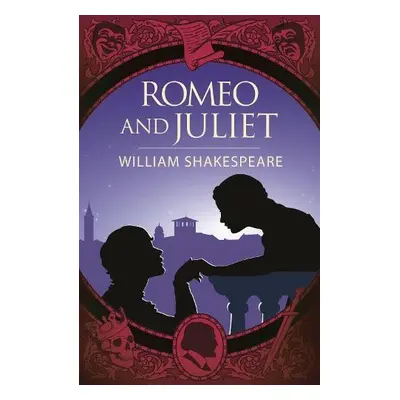 Romeo and Juliet - Shakespeare, William