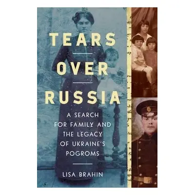 Tears Over Russia - Brahin, Lisa