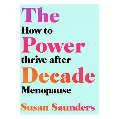 Power Decade - Saunders, Susan